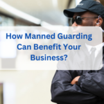 Manned Guarding Benefits
